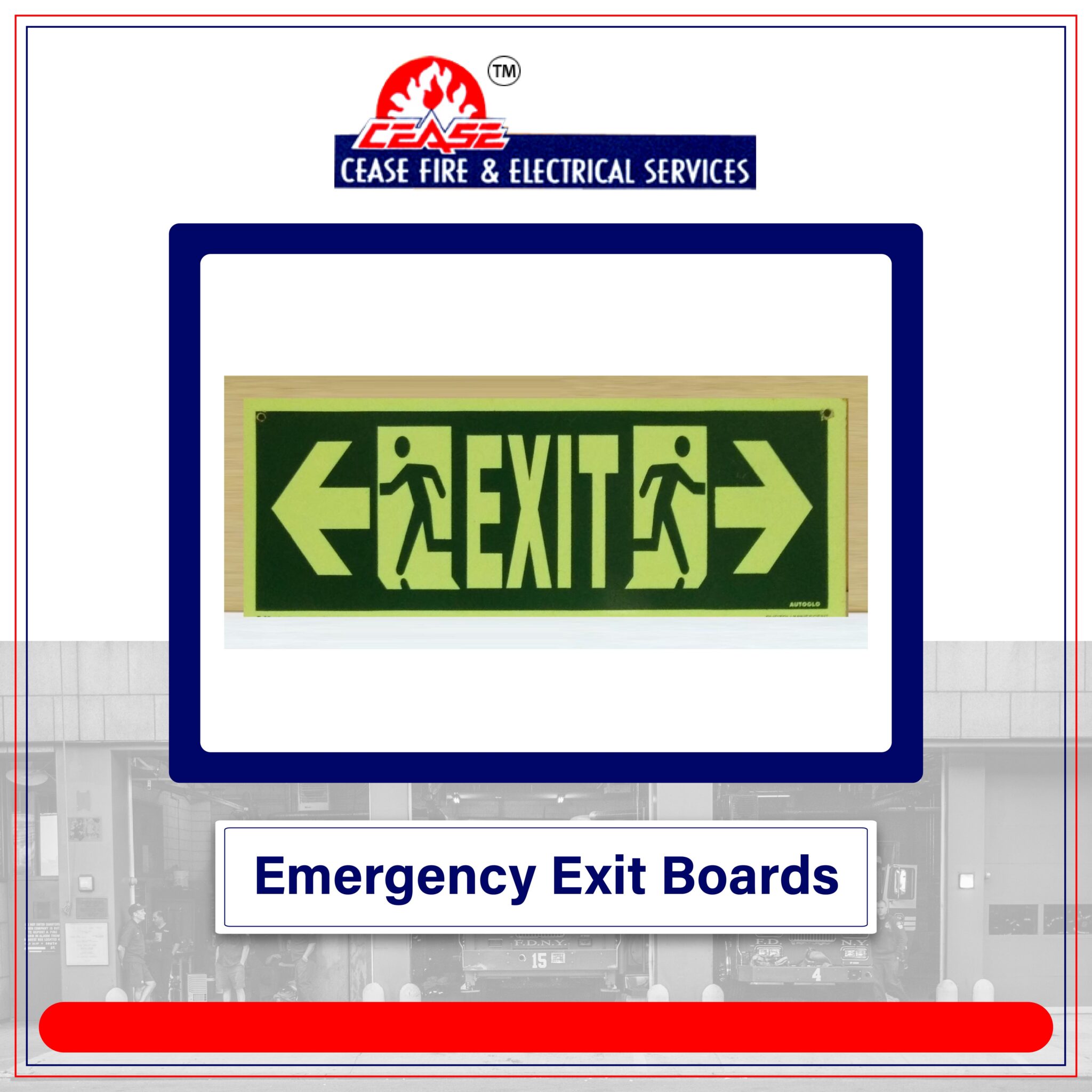 Emergency Exit Boards Cease Fire and Electrical Services